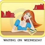 Waiting on Wednesday